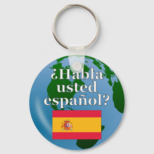 Do you speak Spanish? in Spanish. Flag & globe Key Ring