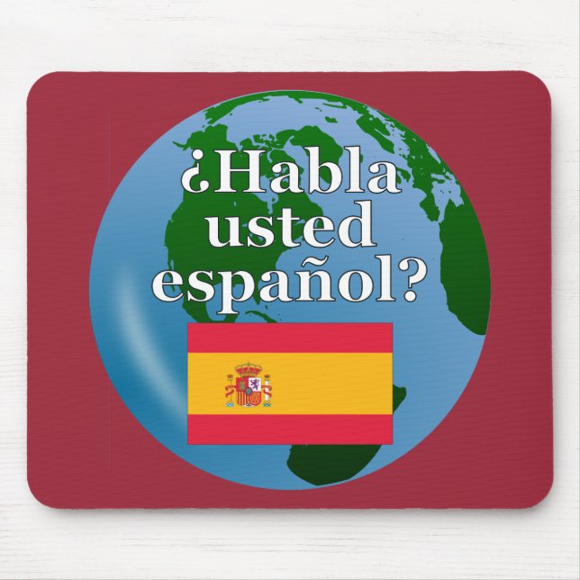 Do you speak Spanish? in Spanish. Flag & globe Mouse Mat (Front)