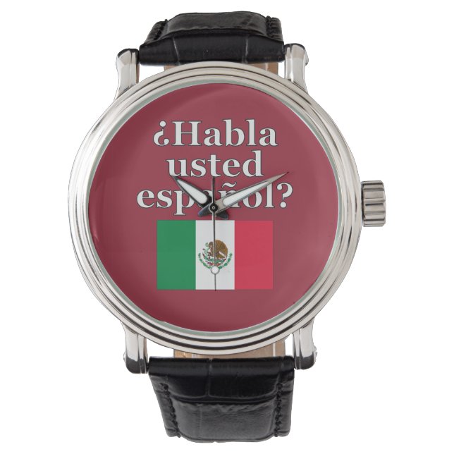 Do you speak Spanish? in Spanish. Flag Watch (Front)