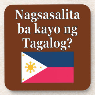 Do you speak Tagalog? in Tagalog. Flag Coaster