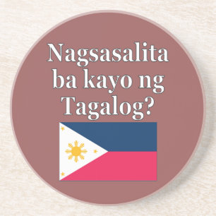 Do you speak Tagalog? in Tagalog. Flag Coaster