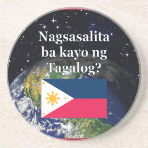 Do you speak Tagalog? in Tagalog. Flag & Earth Coaster