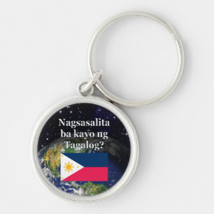 Do you speak Tagalog? in Tagalog. Flag & Earth Key Ring