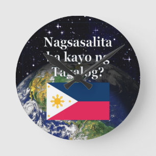 Do you speak Tagalog? in Tagalog. Flag & Earth Round Clock
