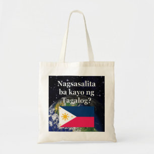 Do you speak Tagalog? in Tagalog. Flag & Earth Tote Bag
