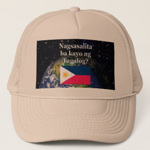 Do you speak Tagalog? in Tagalog. Flag & Earth Trucker Hat