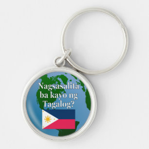 Do you speak Tagalog? in Tagalog. Flag & globe Key Ring