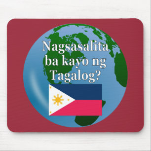 Do you speak Tagalog? in Tagalog. Flag & globe Mouse Mat