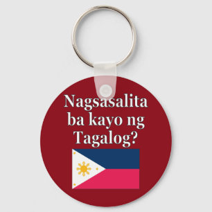 Do you speak Tagalog? in Tagalog. Flag Key Ring