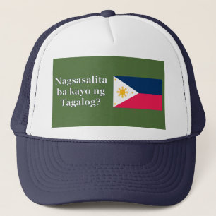Do you speak Tagalog? in Tagalog. Flag wf Trucker Hat