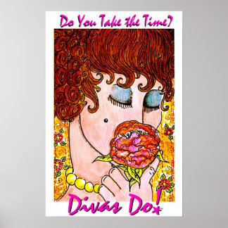 Do You Take The Time? Divas Do!tm  Poster