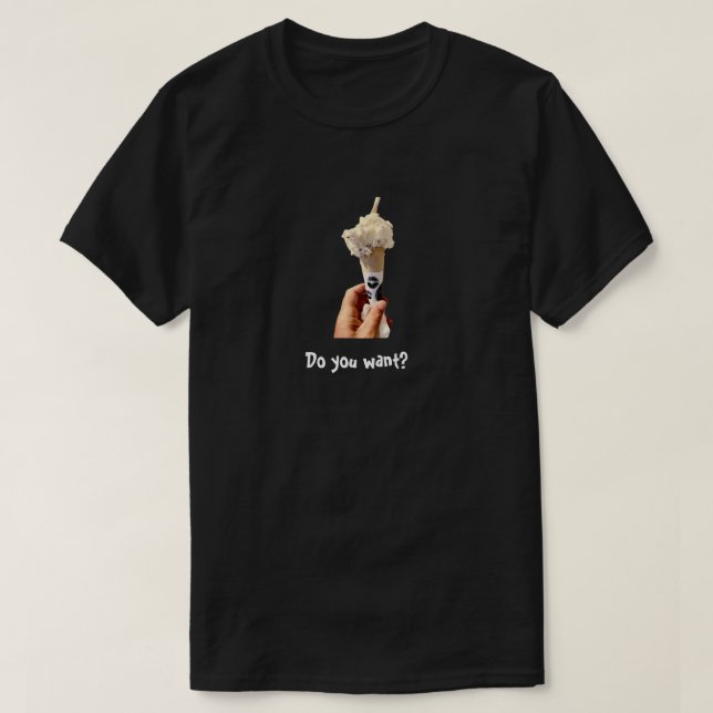 Do you want? Basic Dark T-Shirt Unisex (Design Front)
