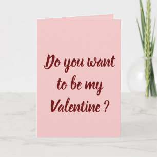 Do you want to be my Valentine ? Holiday Card
