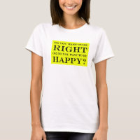 Do You Want To Be Right Or Happy? 020