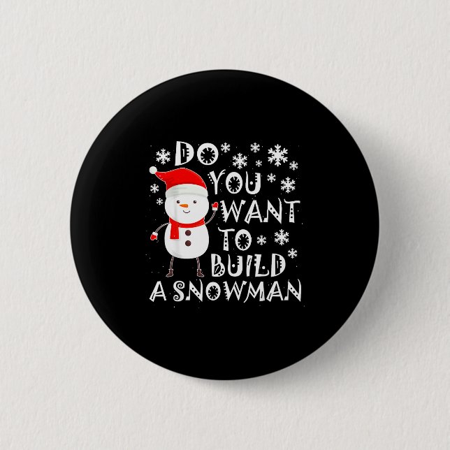 Do You Want To Build A Snowman Sweet Snowman Chris 6 Cm Round Badge (Front)