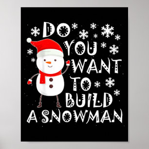 Do You Want To Build A Snowman Sweet Snowman Chris Poster