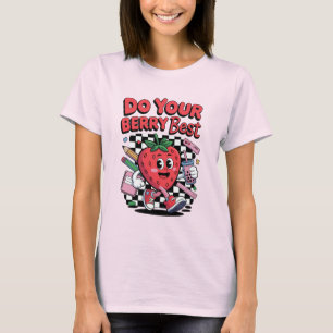 Do Your Berry Best Cute Strawberry Back to School T-Shirt