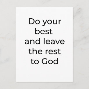 Do your best and leave the rest to God Postcard