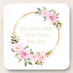 Do Your Best Give God The Rest – Christian Coaster