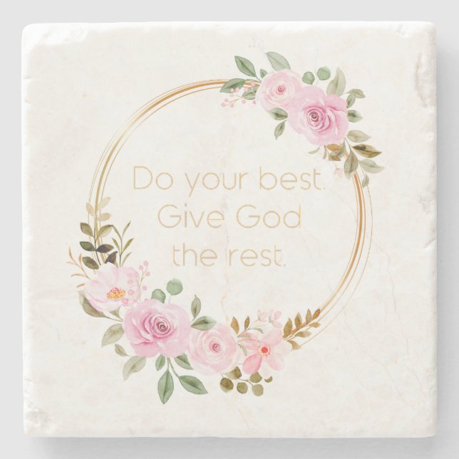 Do Your Best Give God The Rest – Christian  Stone Coaster (Front)