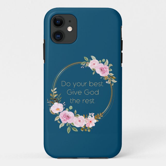 Do Your Best Give God The Rest – Christian Women  Case-Mate iPhone Case (Back)