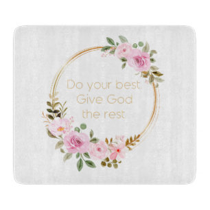 Do Your Best Give God The Rest – Christian Women Cutting Board