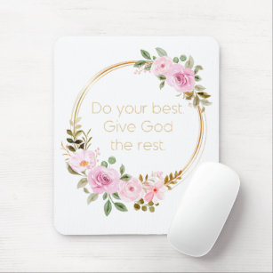 Do Your Best Give God The Rest – Christian Women  Mouse Mat