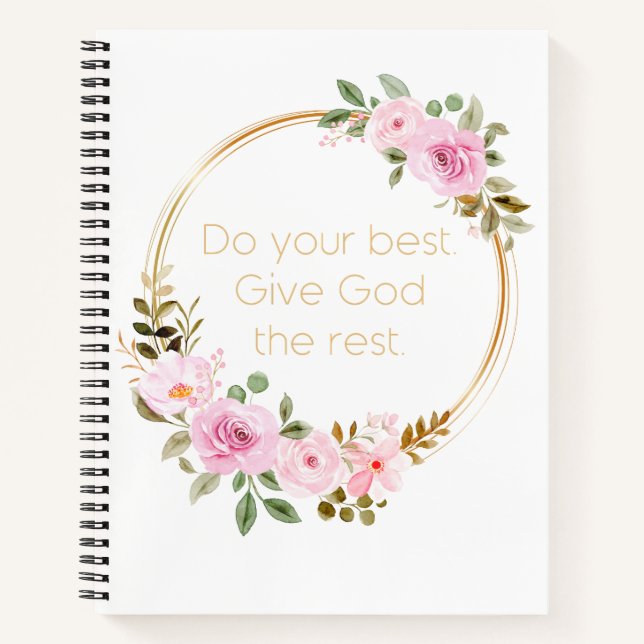Do Your Best Give God The Rest – Christian Women  Notebook (Front)