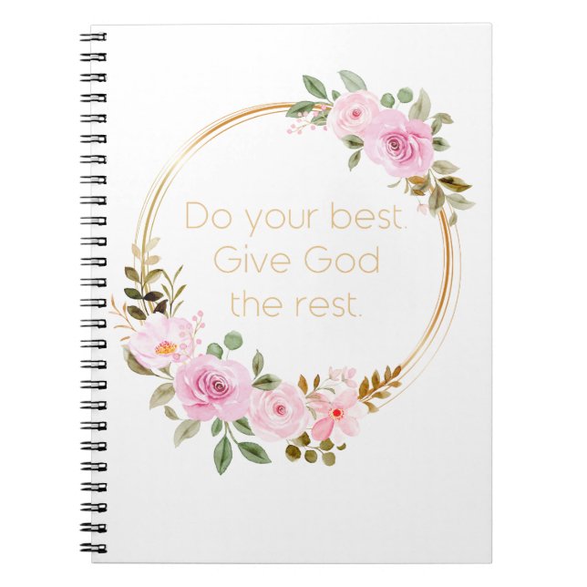 Do Your Best Give God The Rest – Christian Women  Notebook (Front)