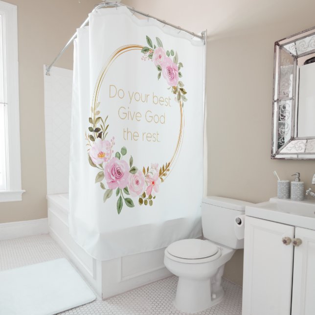 Do Your Best Give God The Rest – Christian Women  Shower Curtain (In Situ)