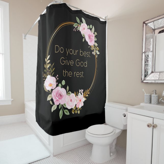 Do Your Best Give God The Rest – Christian Women Shower Curtain (In Situ)