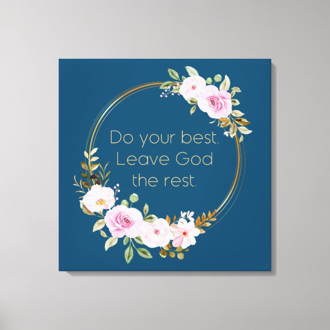 Do Your Best Leave God The Rest – Christian Women  Canvas Print (Front)