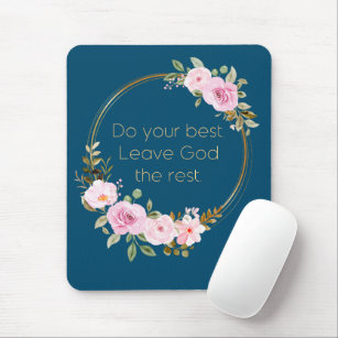 Do Your Best Leave God The Rest – Christian Women  Mouse Mat