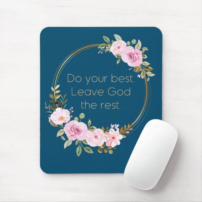 Do Your Best Leave God The Rest – Christian Women  Mouse Mat (With Mouse)