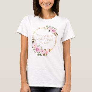 Do Your Best Leave God The Rest – Christian Women T-Shirt