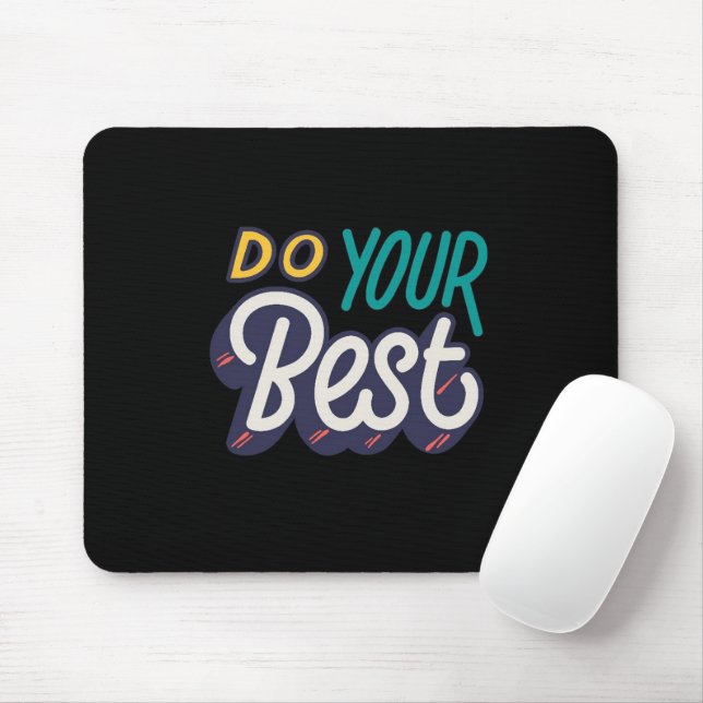 “Do Your Best” Motivational Quote Mouse Pad (With Mouse)
