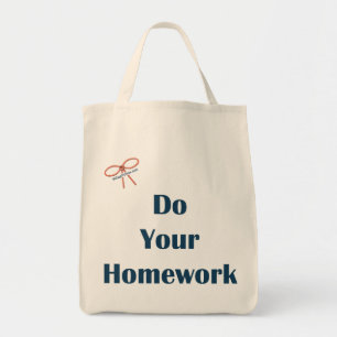 Do Your Homework Reminders Tote Bag