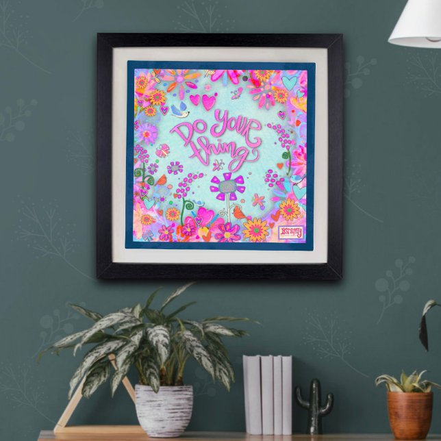 ‘Do Your Thing’ Inspirivity Photo Print (Creator Uploaded)