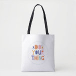 Do Your Thing White Motivational Tote Bag<br><div class="desc">Simple and classy motivational tote bag</div>