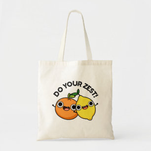 Do Your Zest Funny Citrus Fruit Pun Tote Bag