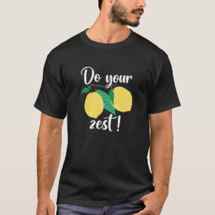 Do Your Zest T-Shirt