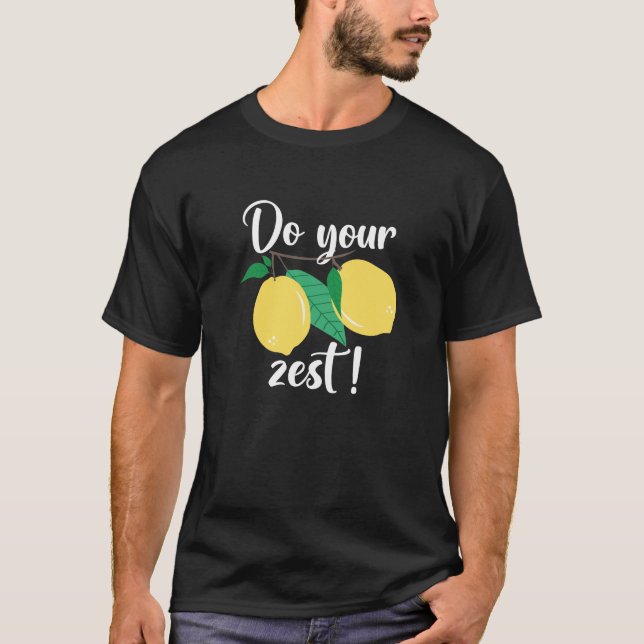 Do Your Zest T-Shirt (Front)