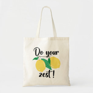 Do Your Zest Tote Bag