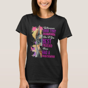 Doberman Are A Girls Best Friend Funny Dog Womens T-Shirt
