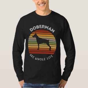 Doberman Are Whole Life With Retro Vintage Sunset T-Shirt