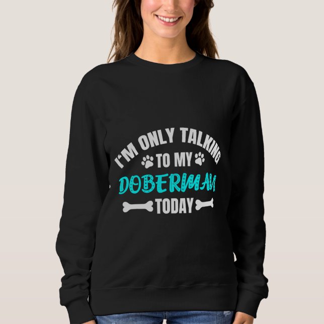 Doberman Doberman  932 Sweatshirt (Front)