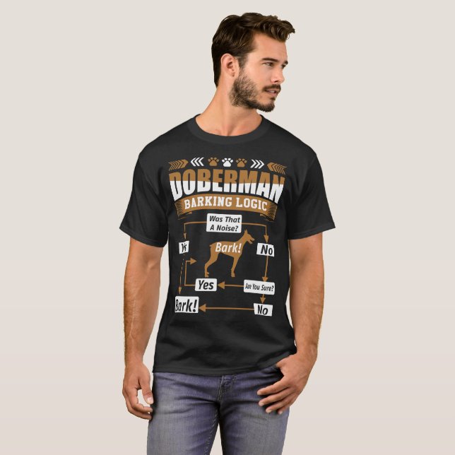 Doberman Dog Barking Logic Tshirt (Front Full)