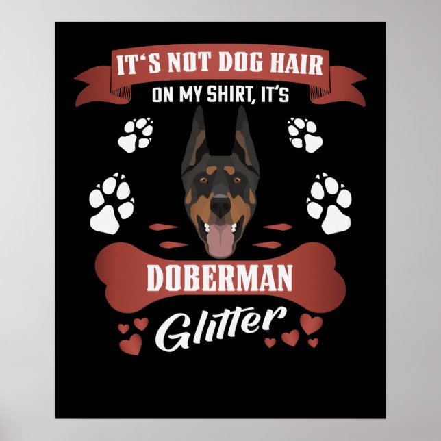 Doberman Dog Hair Glitter Poster (Front)