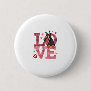 Doberman Dog I Love My Dog Valentines Day T-Shirt 6 Cm Round Badge
