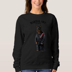 Doberman Dog Judo Karate Master In Black Judogi 1 Sweatshirt